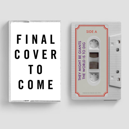 THEY MIGHT BE GIANTS - THE WORLD IS TO DIG - CASSETTE