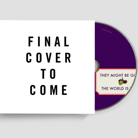 THEY MIGHT BE GIANTS - THE WORLD IS TO DIG - CD